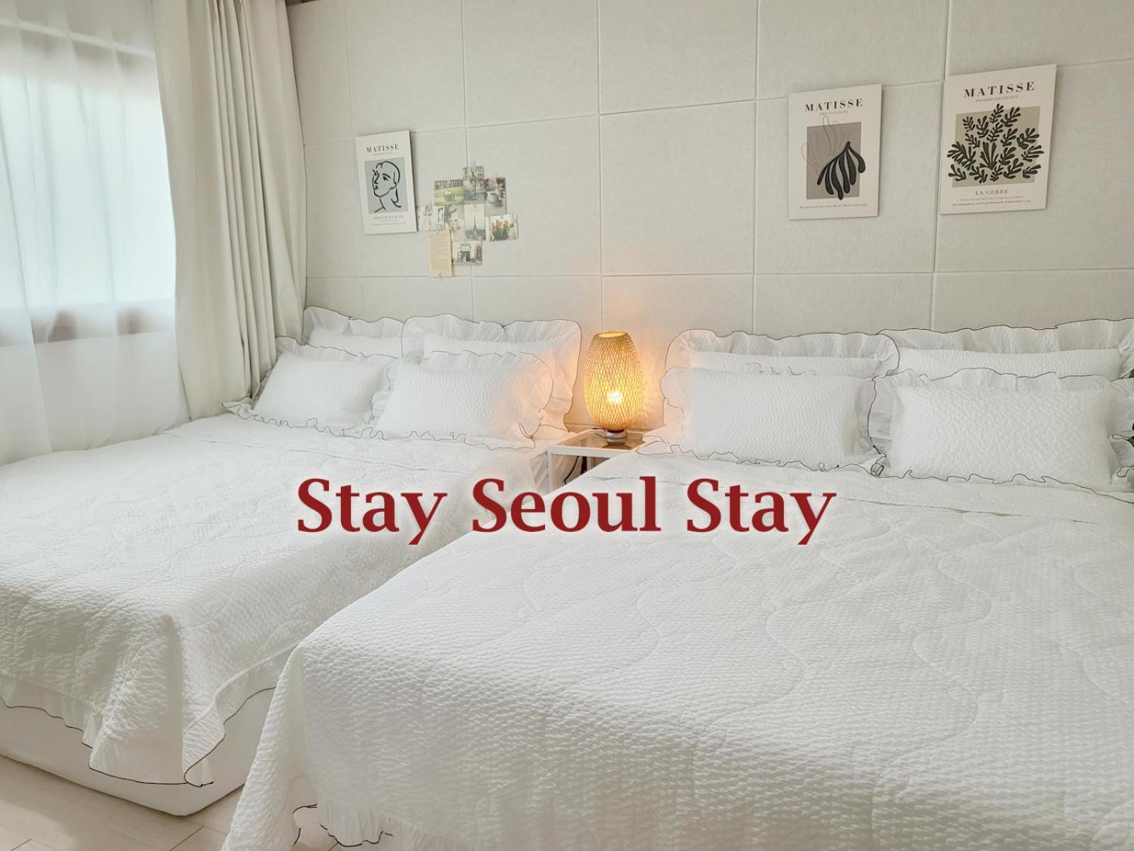 Stay Seoul Stay * Seoul